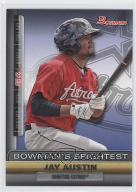 2011 Bowman - Bowman's Brightest #BBR9 - Jay Austin