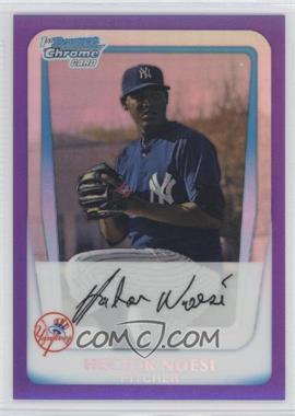 2011 Bowman - Chrome Prospects - Purple Refractor #BCP17 - Hector Noesi /700