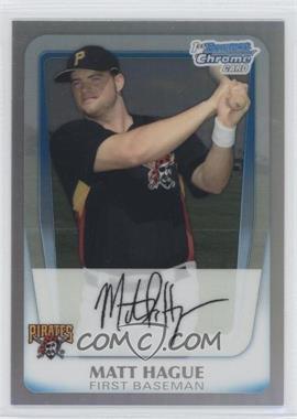 2011 Bowman - Chrome Prospects - Refractor #BCP84 - Matt Hague /799