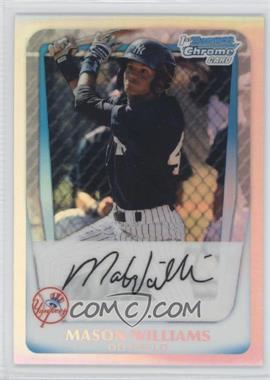 2011 Bowman - Chrome Prospects - Refractor #BCP85 - Mason Williams /799