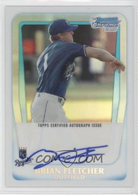 2011 Bowman - Chrome Prospects Autograph - Refractor #BCP103 - Brian Fletcher /500