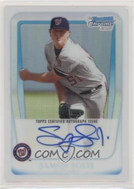 2011 Bowman - Chrome Prospects Autograph - Refractor #BCP106 - Sammy Solis /500 [EX to NM]