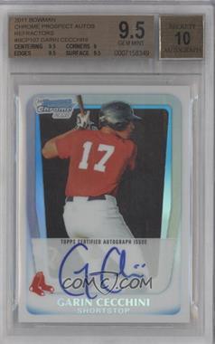 2011 Bowman - Chrome Prospects Autograph - Refractor #BCP107 - Garin Cecchini /500 [BGS 9.5 GEM MINT]