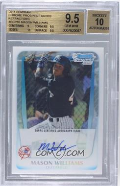 2011 Bowman - Chrome Prospects Autograph - Refractor #BCP85 - Mason Williams /500 [BGS 9.5 GEM MINT]