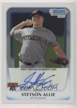 2011 Bowman - Chrome Prospects Autograph #BCP86 - Stetson Allie [EX to NM]