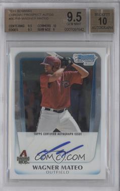 2011 Bowman - Chrome Prospects Autograph #BCP88 - Wagner Mateo [BGS 9.5 GEM MINT]