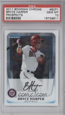 2011 Bowman - Chrome Prospects #BCP1 - Bryce Harper [PSA 10 GEM MT]