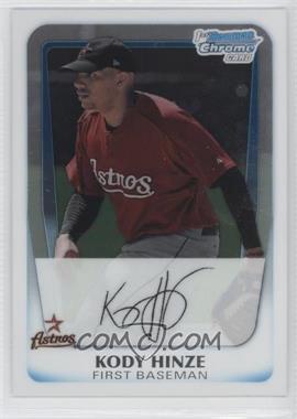 2011 Bowman - Chrome Prospects #BCP16 - Kody Hinze