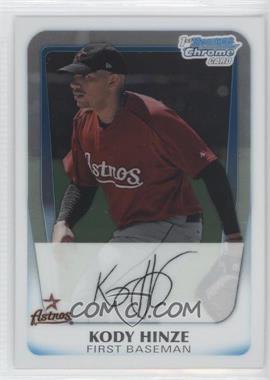 2011 Bowman - Chrome Prospects #BCP16 - Kody Hinze