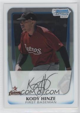 2011 Bowman - Chrome Prospects #BCP16 - Kody Hinze