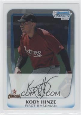 2011 Bowman - Chrome Prospects #BCP16 - Kody Hinze