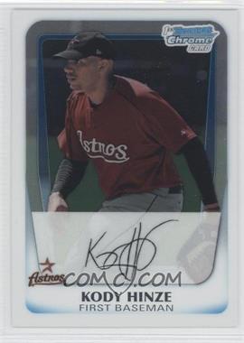 2011 Bowman - Chrome Prospects #BCP16 - Kody Hinze