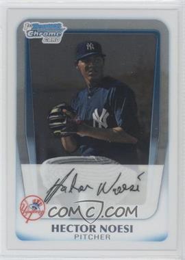 2011 Bowman - Chrome Prospects #BCP17 - Hector Noesi