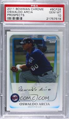 2011 Bowman - Chrome Prospects #BCP28 - Oswaldo Arcia [PSA 10 GEM MT]