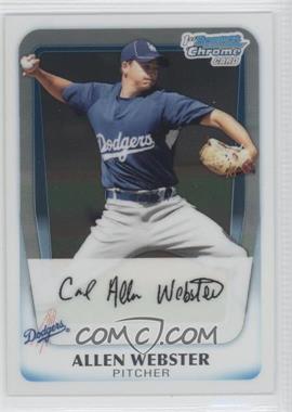 2011 Bowman - Chrome Prospects #BCP89 - Allen Webster