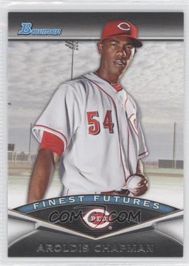 2011 Bowman - Finest Futures #FF8 - Aroldis Chapman