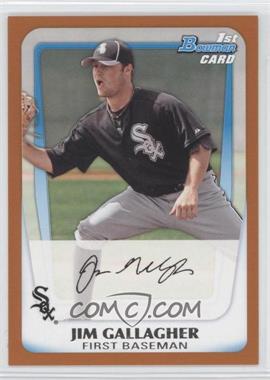 2011 Bowman - Prospects - Orange #BP74 - Jim Gallagher /250