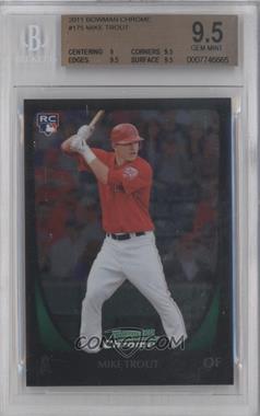 2011 Bowman Chrome - [Base] #175 - Mike Trout [BGS 9.5 GEM MINT]