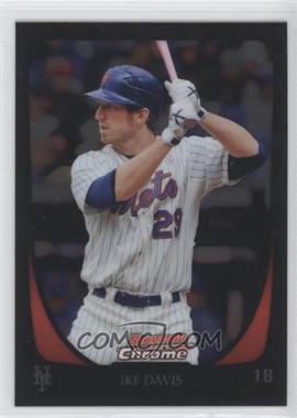 2011 Bowman Chrome - [Base] #60 - Ike Davis