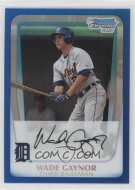 2011 Bowman Chrome - Prospects - Blue Refractor #BCP211 - Wade Gaynor /150