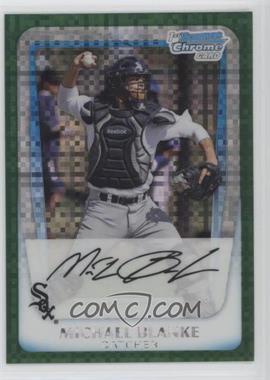 2011 Bowman Chrome - Prospects - Green X-Fractor #BCP195 - Michael Blanke