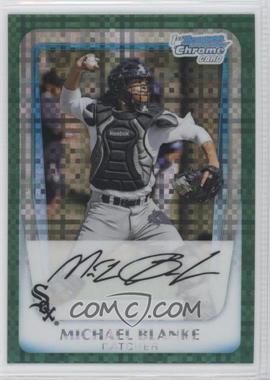 2011 Bowman Chrome - Prospects - Green X-Fractor #BCP195 - Michael Blanke