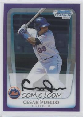 2011 Bowman Chrome - Prospects - Purple Refractor #BCP177 - Cesar Puello /799