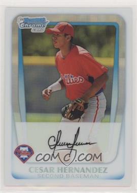 2011 Bowman Chrome - Prospects - Refractor #BCP122 - Cesar Hernandez /500