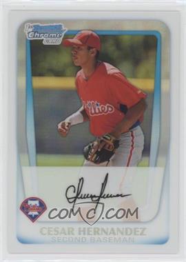 2011 Bowman Chrome - Prospects - Refractor #BCP122 - Cesar Hernandez /500