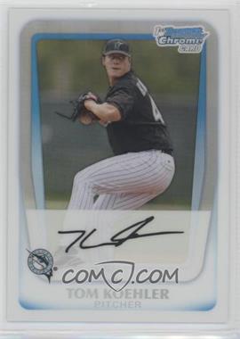 2011 Bowman Chrome - Prospects - Refractor #BCP129 - Tom Koehler /500