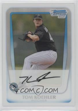 2011 Bowman Chrome - Prospects - Refractor #BCP129 - Tom Koehler /500