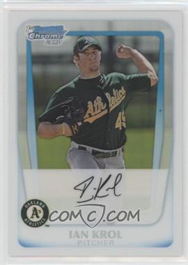 2011 Bowman Chrome - Prospects - Refractor #BCP135 - Ian Krol /500