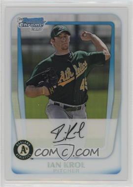 2011 Bowman Chrome - Prospects - Refractor #BCP135 - Ian Krol /500