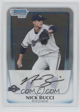 2011 Bowman Chrome - Prospects #BCP115 - Nick Bucci