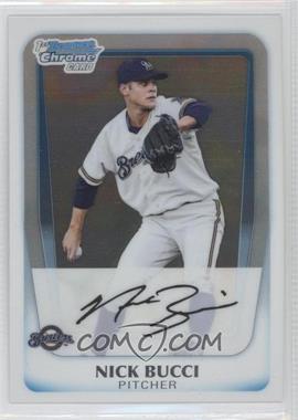 2011 Bowman Chrome - Prospects #BCP115 - Nick Bucci