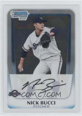 2011 Bowman Chrome - Prospects #BCP115 - Nick Bucci