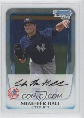 2011 Bowman Chrome - Prospects #BCP169 - Shaeffer Hall