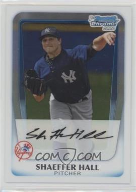 2011 Bowman Chrome - Prospects #BCP169 - Shaeffer Hall