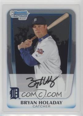 2011 Bowman Chrome - Prospects #BCP173 - Bryan Holaday