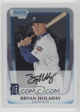 2011 Bowman Chrome - Prospects #BCP173 - Bryan Holaday