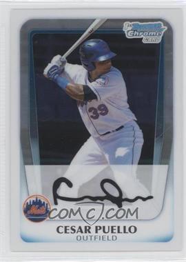 2011 Bowman Chrome - Prospects #BCP177 - Cesar Puello