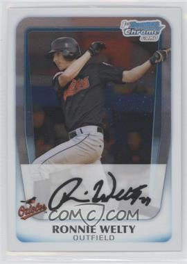 2011 Bowman Chrome - Prospects #BCP205 - Ronnie Welty