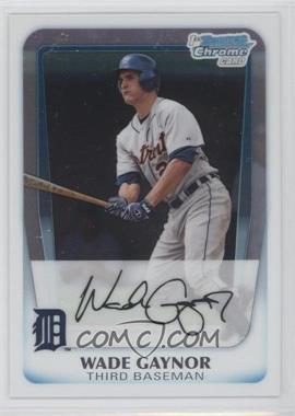 2011 Bowman Chrome - Prospects #BCP211 - Wade Gaynor