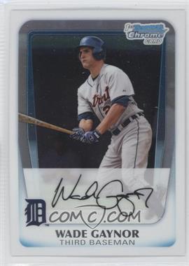 2011 Bowman Chrome - Prospects #BCP211 - Wade Gaynor