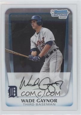 2011 Bowman Chrome - Prospects #BCP211 - Wade Gaynor