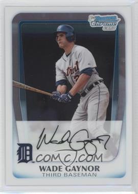 2011 Bowman Chrome - Prospects #BCP211 - Wade Gaynor