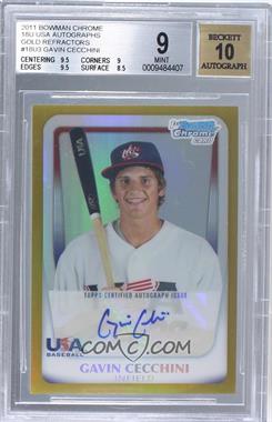 2011 Bowman Chrome - USA 18U National Team Refractors - Gold Autographs #18U-3 - Gavin Cecchini /50 [BGS 9 MINT]