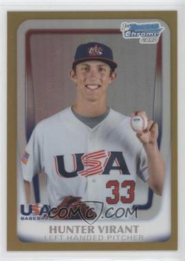 2011 Bowman Chrome - USA 18U National Team Refractors - Gold #18U-24 - Hunter Virant /50