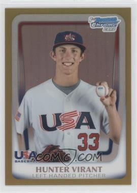 2011 Bowman Chrome - USA 18U National Team Refractors - Gold #18U-24 - Hunter Virant /50