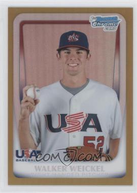 2011 Bowman Chrome - USA 18U National Team Refractors - Gold #18U-25 - Walker Weickel /50